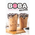 Boba Recipes: Boba Recipes at Its Best - Paperback