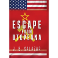 Escape from Utopeana - Hardcover