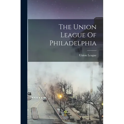 The Union League Of Philadelphia