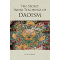 The Secret Inner Teachings of Daoism - Paperback