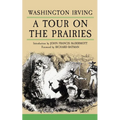 A Tour on the Prairies: Volume 7