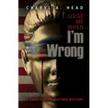 Judge Me When I'm Wrong - Paperback