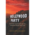 Hollywood Party: Stalinist Adventures in the American Movie Industry