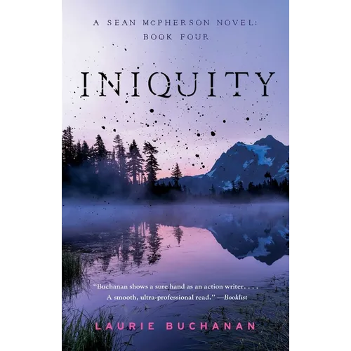 Iniquity: A Sean McPherson Novel, Book Four - Paperback