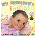 My Mommy's Hands - Hardcover
