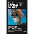 Postcapitalist Desire: The Final Lectures - Hardcover
