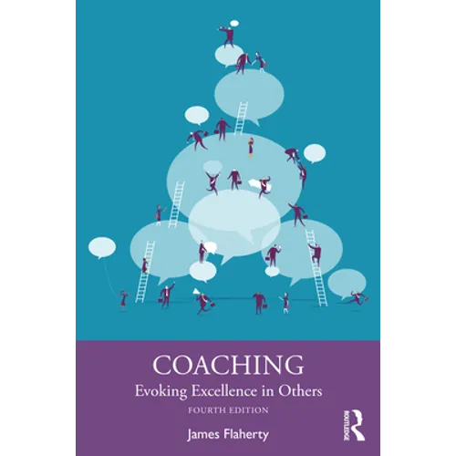 Coaching: Evoking Excellence in Others - Paperback