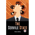 The Servile State - Paperback