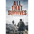 All That Survives: A Post-Apocalyptic EMP Survival Thriller - Paperback