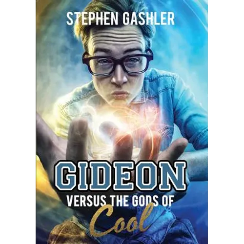 Gideon Versus the Gods of Cool - Paperback
