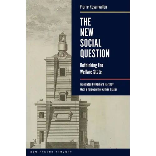 The New Social Question: Rethinking the Welfare State - Paperback