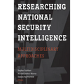 Researching National Security Intelligence: Multidisciplinary Approaches - Paperback