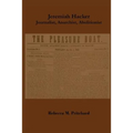 Jeremiah Hacker: Journalist, Anarchist, Abolitionist - Paperback