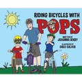 Riding Bicycles with Pops - Hardcover
