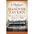 A Refugee at Hanover Tavern: The Civil War Diary of Margaret Wight