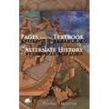 Pages from the Textbook of Alternate History - Paperback