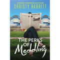 The Perks of Meddling - Paperback