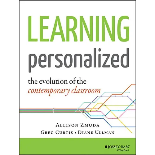 Learning Personalized: The Evolution of the Contemporary Classroom - Paperback