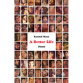A Better Life: Poems - Paperback