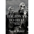 Highway to Hell: The Armageddon Chronicles, 2015-2024 - Paperback