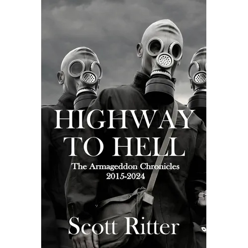 Highway to Hell: The Armageddon Chronicles, 2015-2024