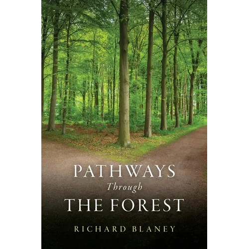 Pathways Through the Forest