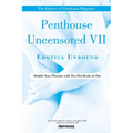 Penthouse Uncensored VII: Erotica Unbound - Paperback