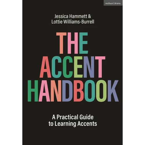 The Accent Handbook: A Practical Guide to Learning Accents - Hardcover