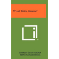 What Then, Raman? - Hardcover