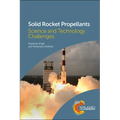 Solid Rocket Propellants: Science and Technology Challenges - Paperback