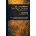 The Wigmaker in Eighteenth-Century Williamsburg
