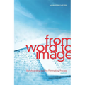 From Word to Image: Storyboarding and the Filmmaking Process - Paperback