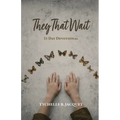 They That Wait: 21 Day Devotional - Paperback