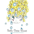 Bath Time Blues - Paperback
