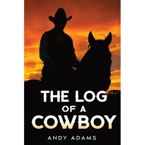 The Log of a Cowboy - Paperback
