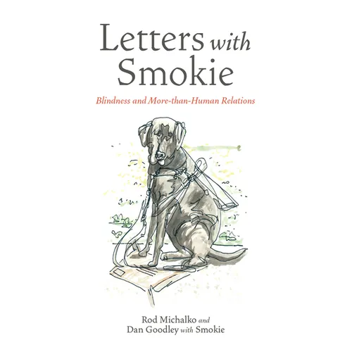 Letters with Smokie: Blindness and More-Than-Human Relations - Paperback