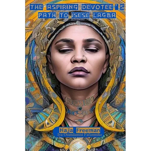 The Aspiring Devotee's Path to Isese Lagba - Paperback