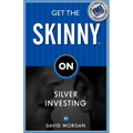 Get the Skinny on Silver Investing - Paperback