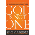 God Is Not One: The Eight Rival Religions That Run the World - Paperback