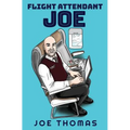 Flight Attendant Joe - Paperback