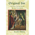 Original Sin: Ritual Child Rape & the Church - Paperback