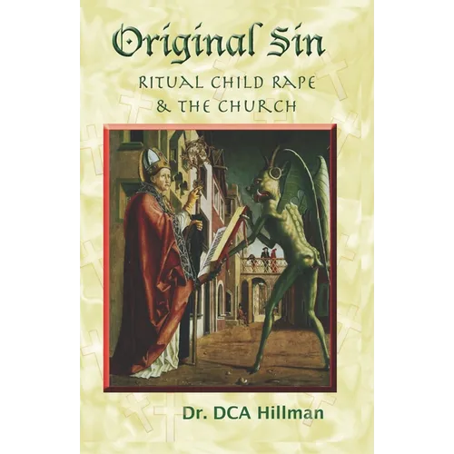 Original Sin: Ritual Child Rape & the Church - Paperback