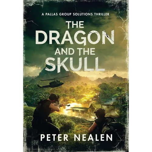 The Dragon and the Skull: A Pallas Group Solutions Thriller