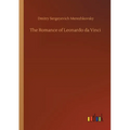The Romance of Leonardo da Vinci - Paperback