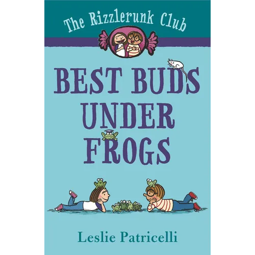 The Rizzlerunk Club: Best Buds Under Frogs - Paperback
