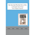My Security Blanket Has a Hole in It and I Can'T Sew - Paperback