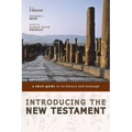 Introducing the New Testament: A Short Guide to Its History and Message - Paperback
