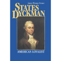 States Dyckman: American Loyalist