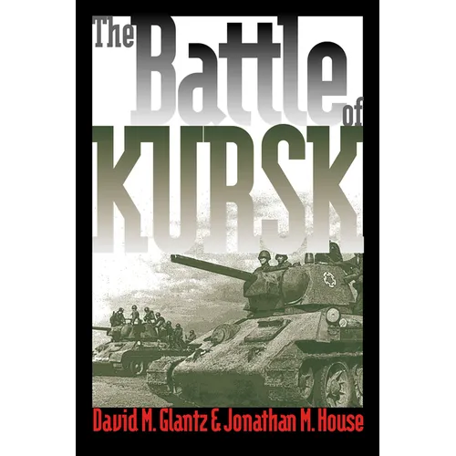 The Battle of Kursk