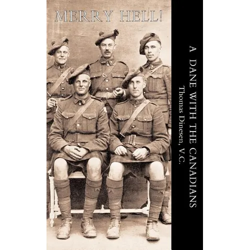 Merry Hell!: A Dane with the Canadians
